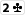 2c :2c